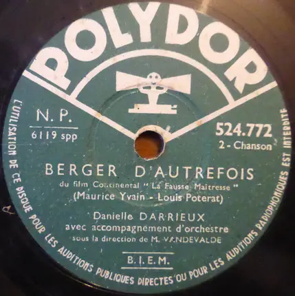 Danielle Darrieux - Les Fleurs Sont Des Mots D'Amour / Berger D'autrefois