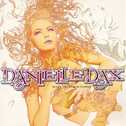 Danielle Dax - Blast the Human Flower