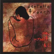 Danielle French - Me, Myself & I