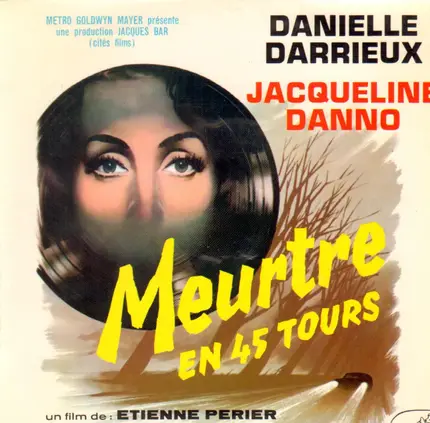 Danielle Darrieux / Jaquueline Danno - Meutre en 45 Tours