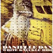 Danielle Dax - White Knuckle Ride