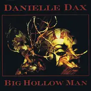 Danielle Dax - Big Hollow Man