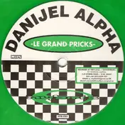 Danijel Alpha - Le Grand Pricks