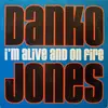 LP - Danko Jones - I'm Alive And On Fire - Translucent Orange