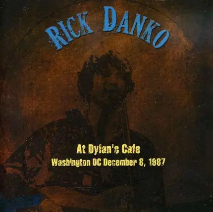 Danko,Rick - At Dylan's Cafe Washington DC 1987
