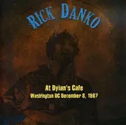 Double CD - DANKO,RICK - At Dylan's Cafe Washington DC 1987