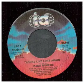 Dann Rogers - Looks Like Love Again / Lucy