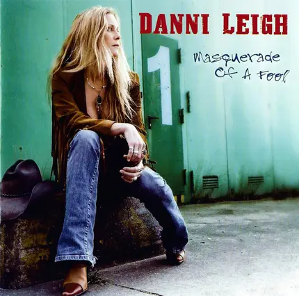 Danni Leigh - Masquerade of a Fool