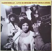 Danniebelle Hall - Danniebelle... Live In Sweden With Choralerna