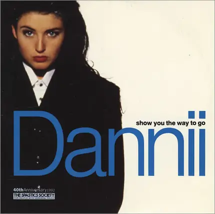 Dannii Minogue - Show You The Way To Go
