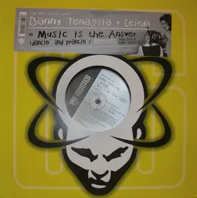 Danny Tenaglia - Music Is The Answer (Remixes)