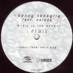 Danny Tenaglia - Music Is The Answer - Remix