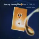 12inch Vinyl Single - Danny Tenaglia Featuring Liz Torres - Turn Me On