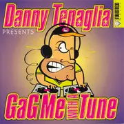 CD - Danny Tenaglia - Gag Me With A Tune