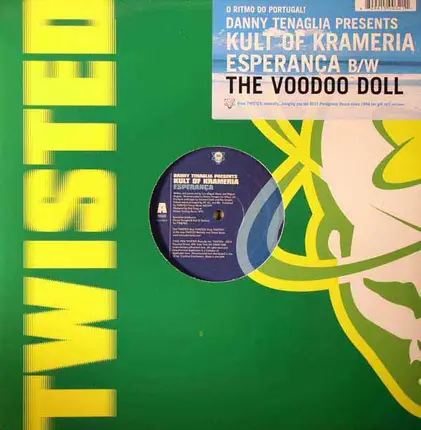 Danny Tenaglia Presents Kult Of Krameria - Esperanca / The Voodoo Doll