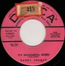 7inch Vinyl Single - Danny Thomas - It's Wonderful When / Bring Back Our Beale Street