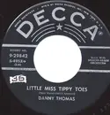 7inch Vinyl Single - Danny Thomas - Little Miss Tippy Toes