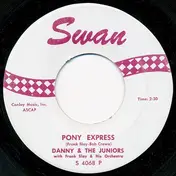 Danny & the Juniors - Pony Express