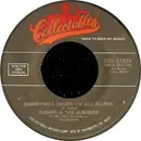7inch Vinyl Single - Danny & The Juniors - Sometimes (When I'm All Alone) / I Feel So Lonely