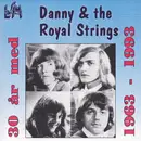 CD - Danny & The Royal Strings - 30 År Med Danny & The Royal Strings (1963 - 1993)