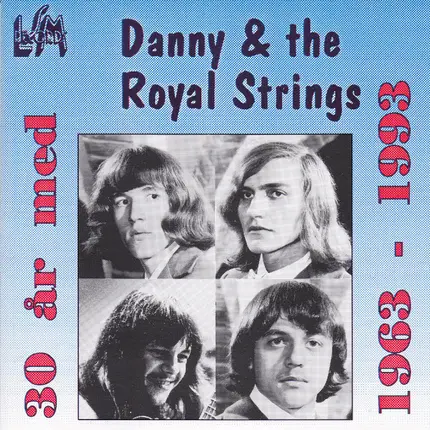 Danny & The Royal Strings - 30 År Med Danny & The Royal Strings (1963 - 1993)