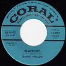 7inch Vinyl Single - Danny Welton - Bewitched / Manhattan Sunrise