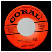 Danny Welton - When I Was Young / Peg O My Heart