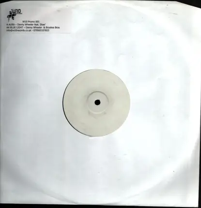 Danny Wheeler featuring Shae / Danny Wheeler & Brookes Brothers - Aura / Blue Light