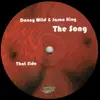 12'' - Danny Wild & Jason King - The Song