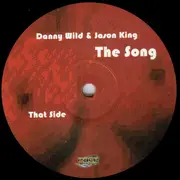 12'' - Danny Wild & Jason King - The Song