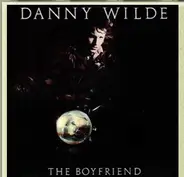 Danny Wilde - The Boyfriend