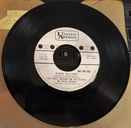 Danny Williams - Lonely / We Will Never Be As Young As This Again