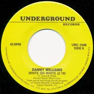 Danny Williams / The Rivingtons - White On White / Papa-Oom-Mow-Mow