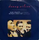 7inch Vinyl Single - Danny Wilson - Mary's Prayer (Paul Staveley O'Duffy Remix) / Monkey's Shiny Day (Original Demo Version) - Silver Injection Labels