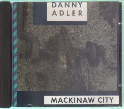 Danny Adler - Mackinaw City
