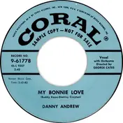 Danny Andrew - My Bonnie Love / Lonesome Lips