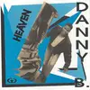 7inch Vinyl Single - Danny B - Heaven