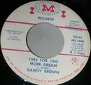 7inch Vinyl Single - Danny Brown - Where The Good Times Are / Time For One More Dream