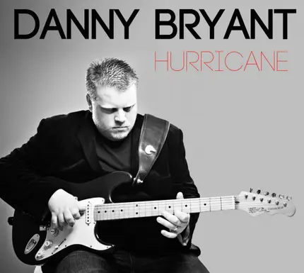 Danny Bryant - Hurricane