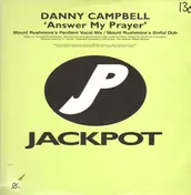 Danny Campbell - Answer My Prayer
