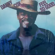 Danny Cox - Feel So Good