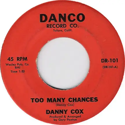 Danny Cox - Too Many Chances / The Ways Of A Woman