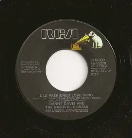 Danny Davis and the Nashville Brass - Olfd Fashioned Love Song / Baby, You're Lookin' For Me