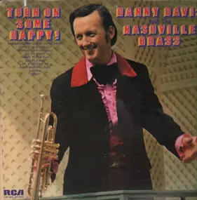 Danny Davis - Turn on Some Happy!