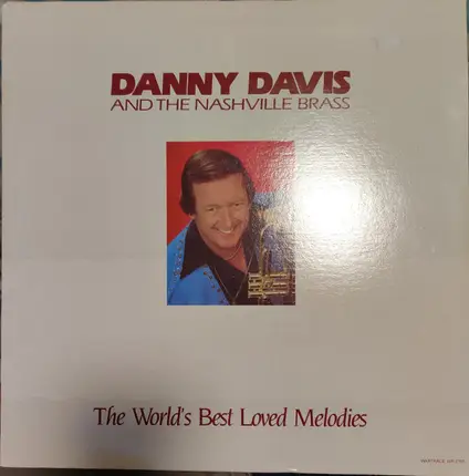 Danny Davis & The Nashville Brass - The World's Best Loved Melodies