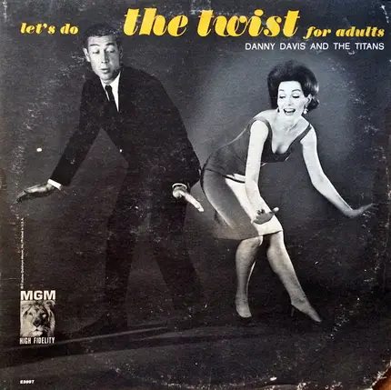 Danny Davis And The Titans - Let's Do the Twist for Adults