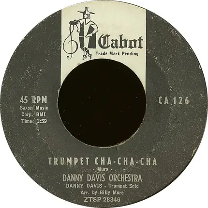 Danny Davis Orchestra - Trumpet Cha -  Cha - Cha / Lonesome Trumpet