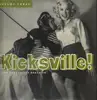 LP - Danny Dell, Johnny Clark, John Strickland - Kicksville! Raw Rockabilly Acetates Volume Three