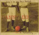Double CD - Danny & Dusty - Here's To You Max Morlock - Live In Nuremberg