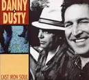 CD - Danny & Dusty - Cast Iron Soul - Limited deluxe edition